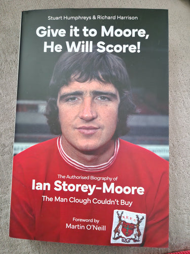 Ian Storey Moore signed book.Nottingham Forest